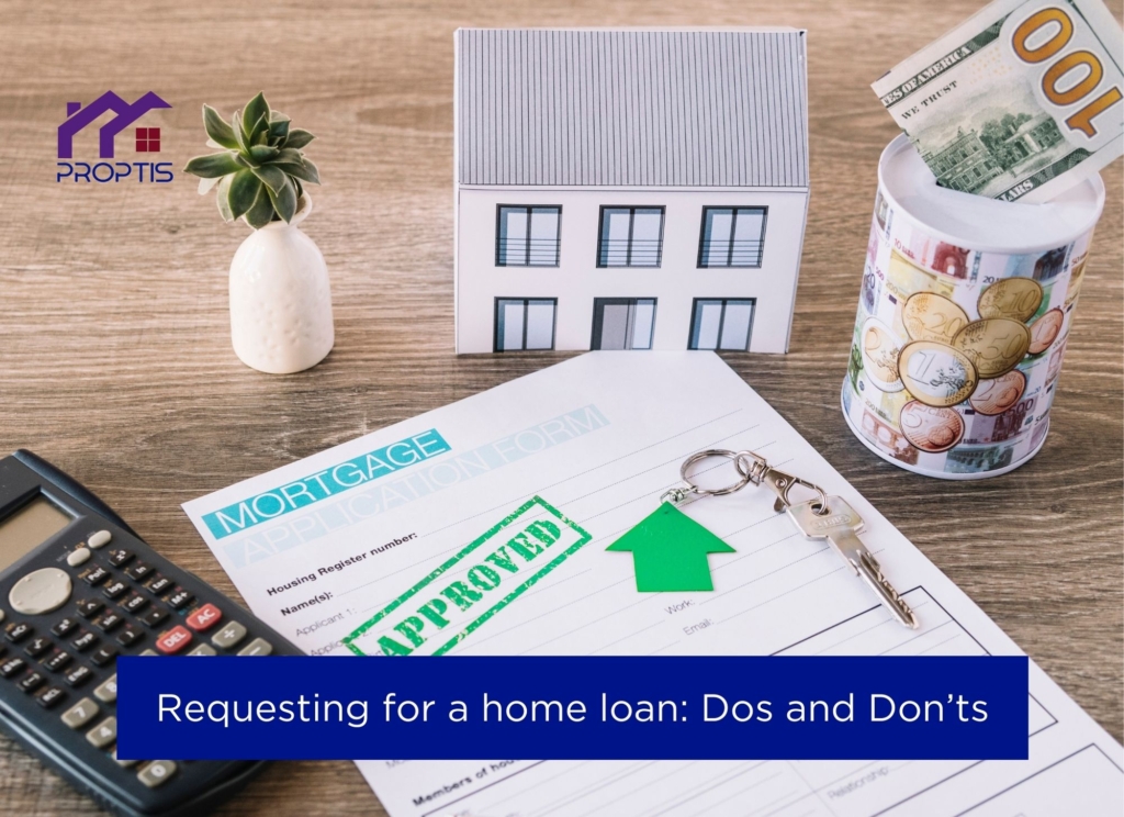 Requesting for a home loan: Dos and Don’ts